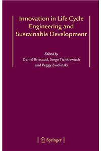 Innovation in Life Cycle Engineering and Sustainable Development