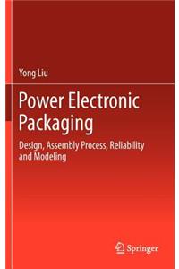 Power Electronic Packaging