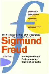 Complete Psychological Works Of Sigmund Freud, The Vol 1