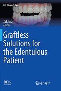 Graftless Solutions for the Edentulous Patient