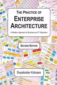 The Practice of Enterprise Architecture