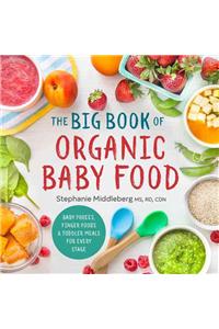 The Big Book of Organic Baby Food