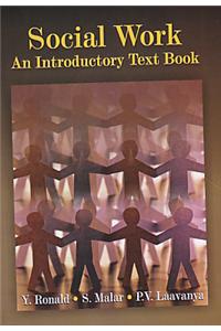 Social Work: An Introductory Text Book