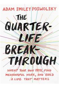 The Quarter-Life Breakthrough