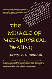 Miracle of Metaphysical Healing