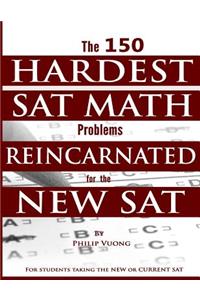 The 150 HARDEST SAT Math Problems REINCARNATED for the NEW SAT