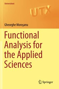 Functional Analysis for the Applied Sciences