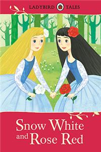 Ladybird Tales: Snow White and Rose Red