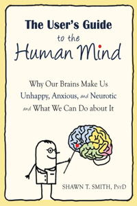 The User's Guide to the Human Mind