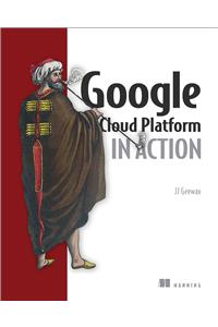 Google Cloud Platform in Action