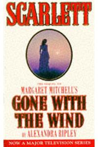 Scarlett: The Sequel to Margaret Mitchell's "Gone with the Wind"