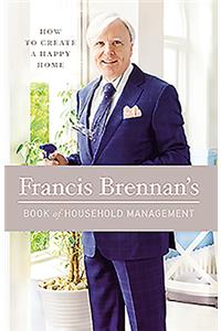 Francis Brennan's Book of Household Management