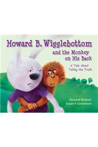 Howard B. Wigglebottom and the Monkey on His Back