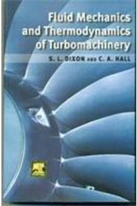 Fluid Mechanics And Thermodynamics Of Turbomachinery