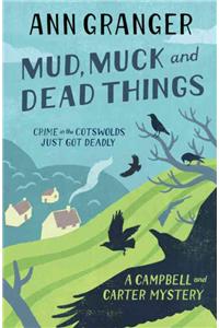 Mud, Muck and Dead Things (Campbell & Carter Mystery 1)