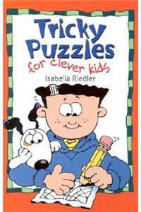 Tricky Puzzles for Clever Kids