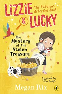 Lizzie and Lucky: The Mystery of the Stolen Treasure