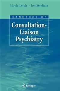 Handbook of Consultation-Liaison Psychiatry