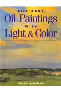 Fill Your Oil Paintings with Light & Color