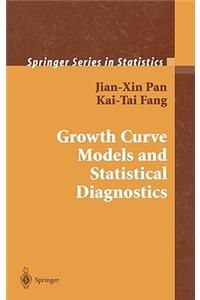 Growth Curve Models and Statistical Diagnostics