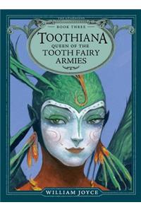 Toothiana, Queen of the Tooth Fairy Armies