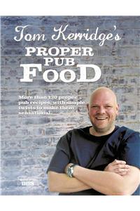 Tom Kerridge's Proper Pub Food