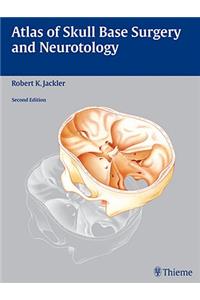 Atlas of Skull Base Surgery and Neurotology