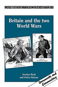 Britain and the Two World Wars