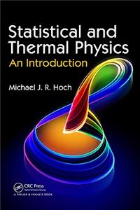 Statistical and Thermal Physics