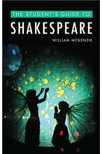 The Student's Guide to Shakespeare