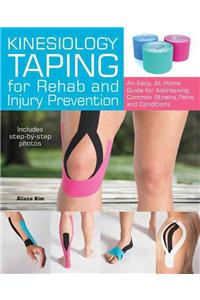 Kinesiology Taping for Rehab and Injury Prevention