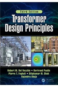 Transformer Design Principles, Third Edition