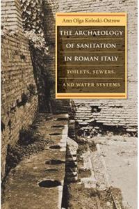 Archaeology of Sanitation in Roman Italy