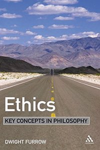 Ethics: Key Concepts in Philosophy