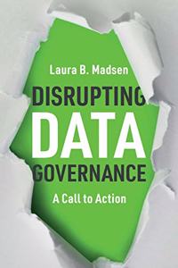 Disrupting Data Governance