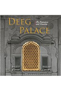 Deeg Palace : Its Romance and Wonder