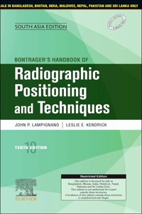 Bontrager's Handbook of Radiographic Positioning and Techniques, 10e, South Asia Edition