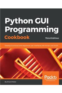 Python GUI Programming Cookbook.