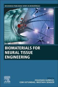 Biomaterials for Neural Tissue Engineering