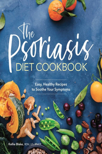 The Psoriasis Diet Cookbook