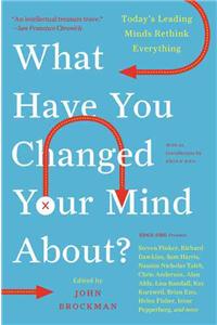 What Have You Changed Your Mind About?