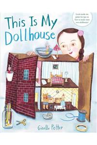 This Is My Dollhouse