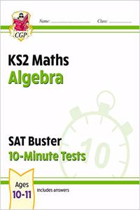 New KS2 Maths SAT Buster 10-Minute Tests - Algebra (for the 2021 tests)