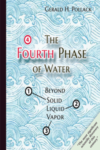 The Fourth Phase of Water