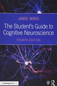 The Student's Guide to Cognitive Neuroscience