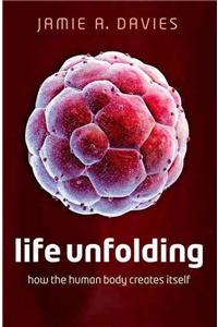 Life Unfolding