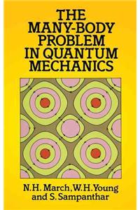 The Many-Body Problem in Quantum Mechanics