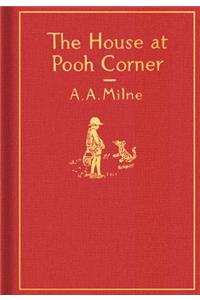 The House at Pooh Corner: Classic Gift Edition