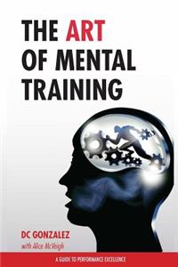 The Art of Mental Training