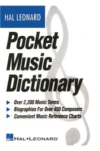 The Hal Leonard Pocket Music Dictionary